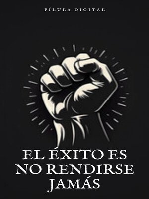 cover image of El Éxito es no Rendirse Jamás
